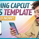 Best Capcut Reels Template Download | 2025 में वायरल रील्स कैसे बनाएं!