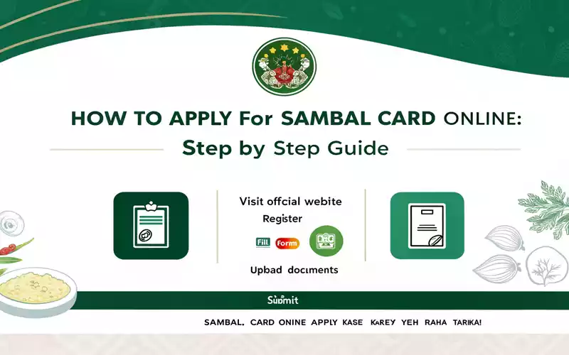 Step-by-Step Guide to Apply for Sambal Card Online