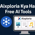 Aixploria kya hai free ai tools: की पूरी जानकारी 2025
