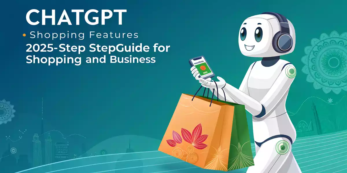 ChatGPT Shopping Features 2025: ऑनलाइन शॉपिंग और बिजनेस के लिए नया मौका!