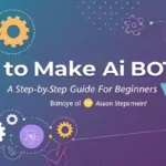 How to Make AI Bots in 2025: A Step-by-Step Guide for Beginners