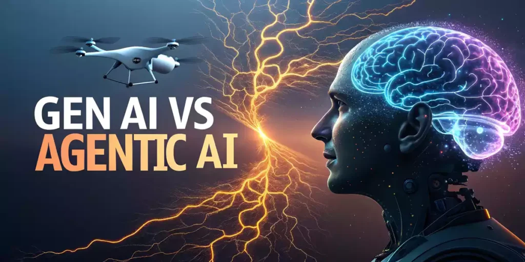 Generative AI vs Agentic AI: It Matters in 2025