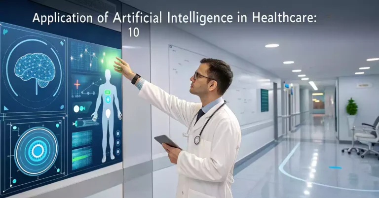 Application of Artificial Intelligence in Healthcare: 10 उदाहरण और महत्व
