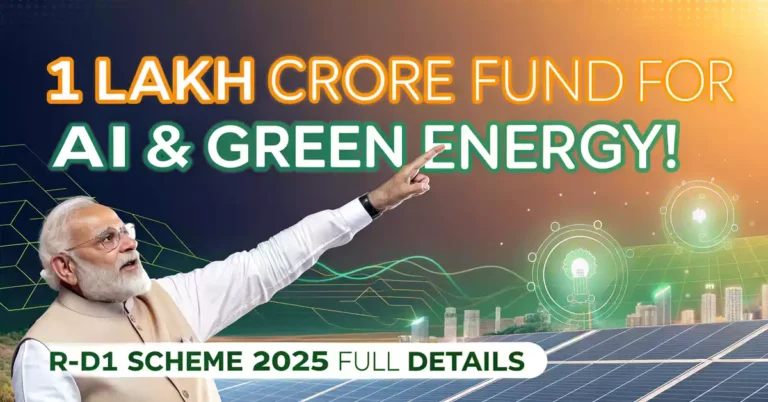 AI ग्रीन एनर्जी रिसर्च और इनोवेशन के लिए ₹1 लाख करोड़ की RDI Scheme