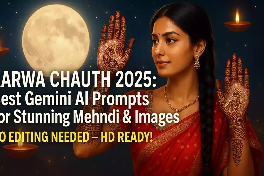Karwa Chauth 2025: AI से बनाएं सबसे अलग करवा चौथ मेहंदी डिज़ाइन (25+ प्रॉम्प्ट्स!)