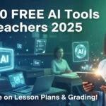 10 Best Free AI Tools for Teachers: Save Time on Lesson Planning and Grading