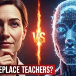 Can AI Replace Teachers? The AI vs. Teachers Debate, Pros and Cons