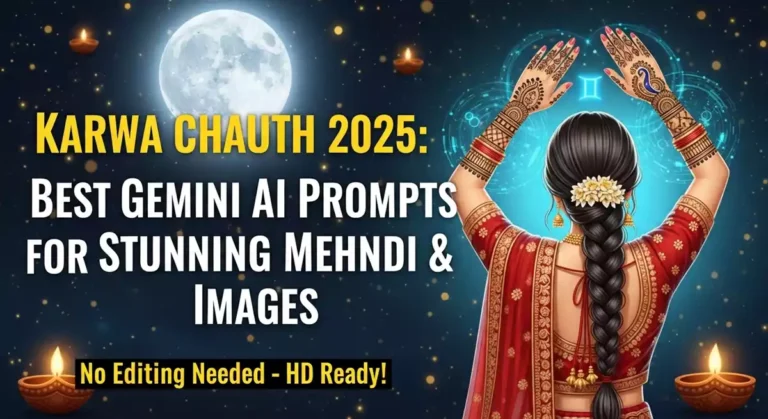 Karwa Chauth 2025: AI से बनाएं सबसे अलग करवा चौथ मेहंदी डिज़ाइन (25+ प्रॉम्प्ट्स!)