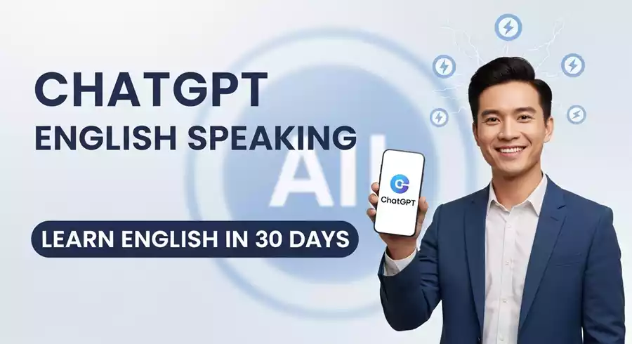 ChatGPT English Speaking: AI से 30 दिनों में फ़र्राटेदार इंग्लिश बोलना सीखा