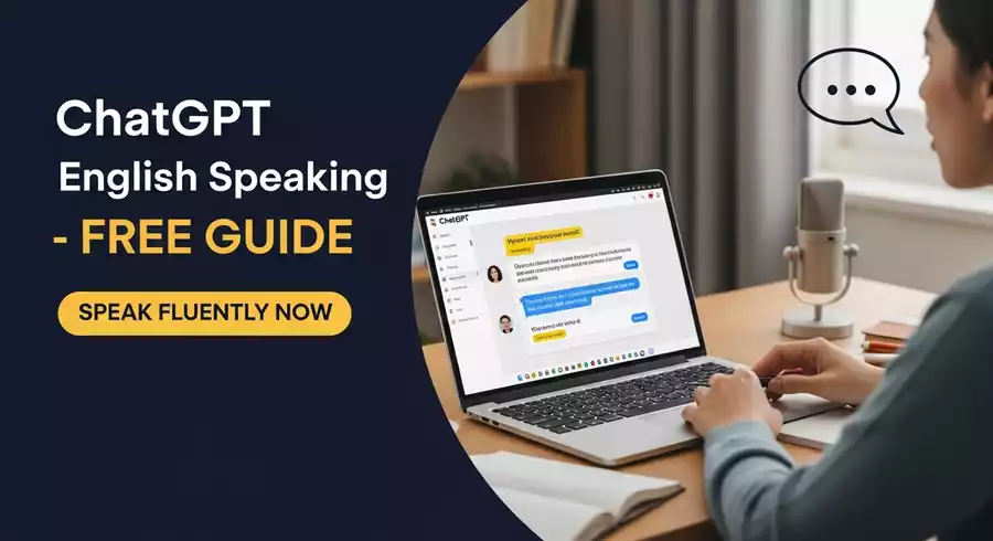 ChatGPT English Speaking: AI से 30 दिनों में फ़र्राटेदार इंग्लिश बोलना सीखा