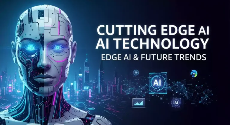 What is Cutting Edge AI Technology? Edge AI Chatbots, Image Generators