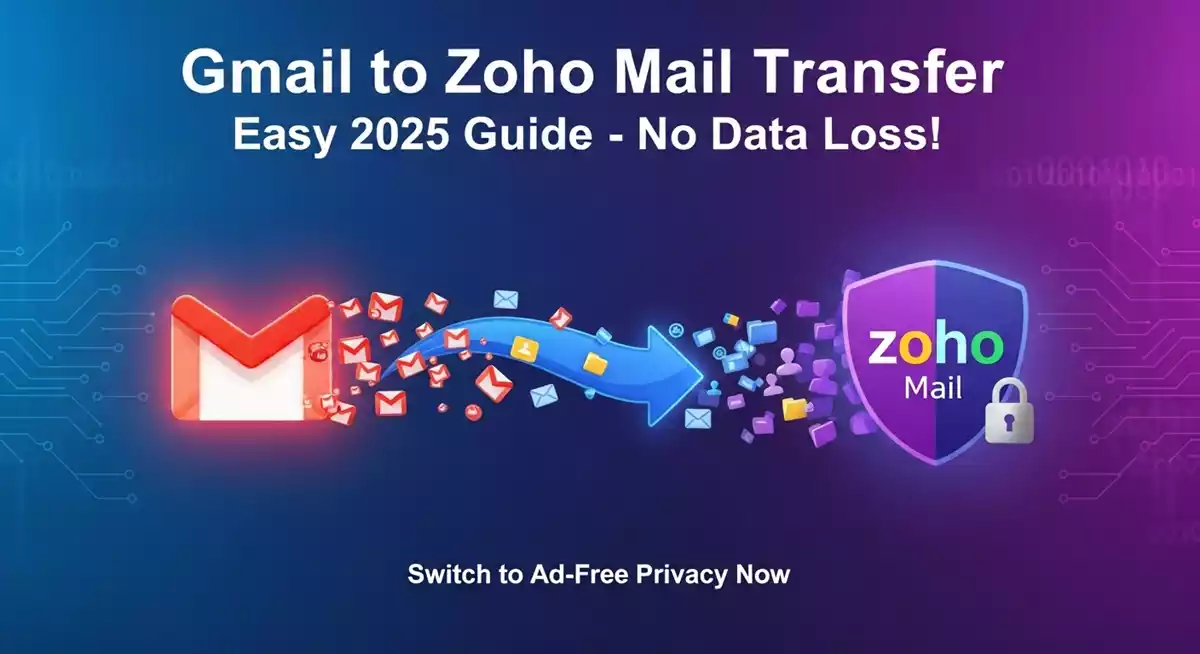 Gmail To Zoho Mail Migration: पूरी प्रक्रिया स्टेप बाय स्टेप