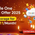 Google One Diwali Offer 2025: सिर्फ 11 रुपये में 2TB क्लाउड स्टोरेज पाएं