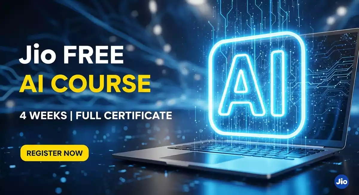 Jio Free AI Course: ₹0 में सीखें AI, 4 हफ्तों का यह कोर्स आपको 'AI Ready' बना देगा!