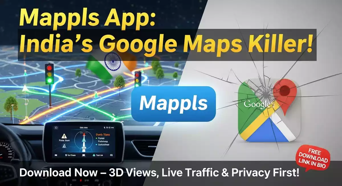Mappls App Download: भारत का स्वदेशी नेविगेशन ऐप जो Google Maps को दे रहा है कड़ी टक्कर – फीचर्स, डाउनलोड और रिव्यू