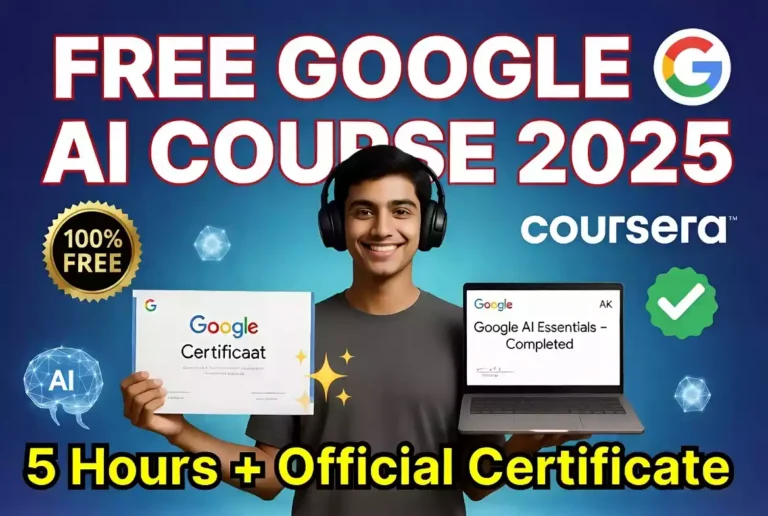 Google AI Course Free with Certificate 2025: फ्री में सीखें और पाएं लाखों की जॉब