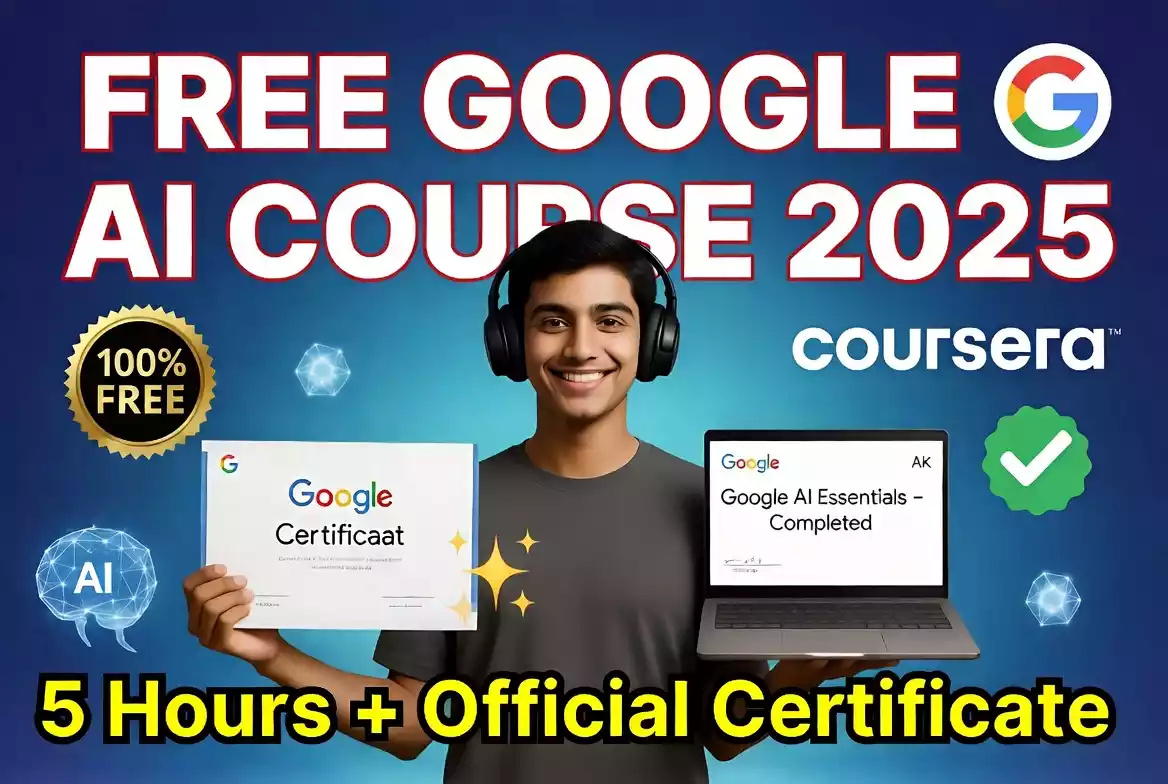 Google AI Course Free with Certificate 2025: फ्री में सीखें और पाएं लाखों की जॉब