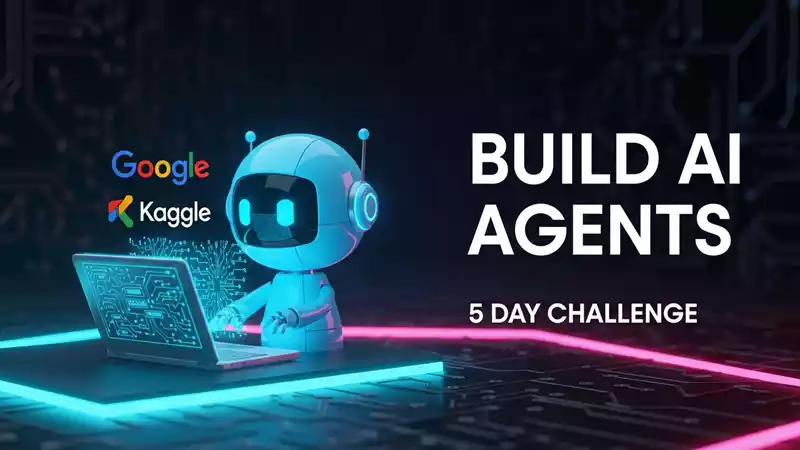 Google Kaggle 5-Day AI Agent Course 2025: Free Certificate & Swags जीतें
