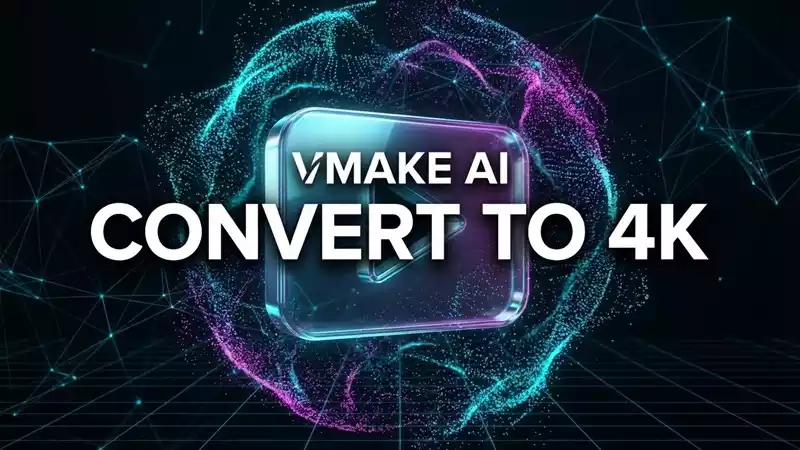 Vmake AI Video Enhancer: पुराने ब्लर वीडियो को 4K HD में बदलें रिव्यू गाइड
